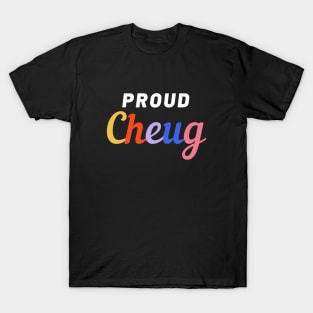 Cheugy And Proud - Millennial Gen Z Fashion T-Shirt